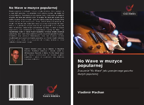 No Wave w muzyce popularnej - Vladimir Machan