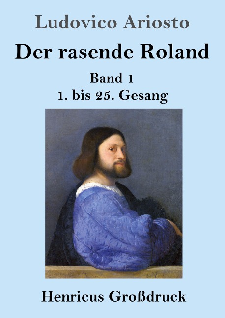 Der rasende Roland (Großdruck) - Ludovico Ariosto