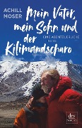 Cover-Bild zum Titel 'Mein Vater, mein Sohn und der Kilimandscharo' von 'Achill Moser'