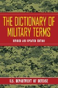 The Dictionary of Military Terms - U. S.
