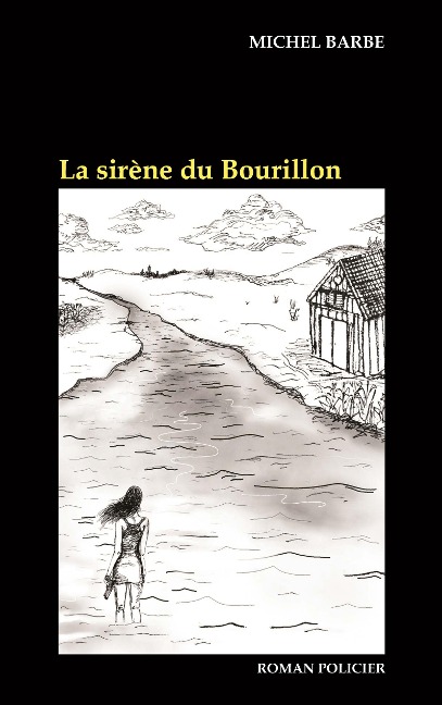 La sirène du Bourillon - Michel Barbe