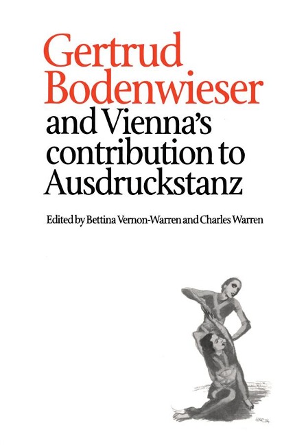 Gertrud Bodenwieser and Vienna's Contribution to Ausdruckstanz - 