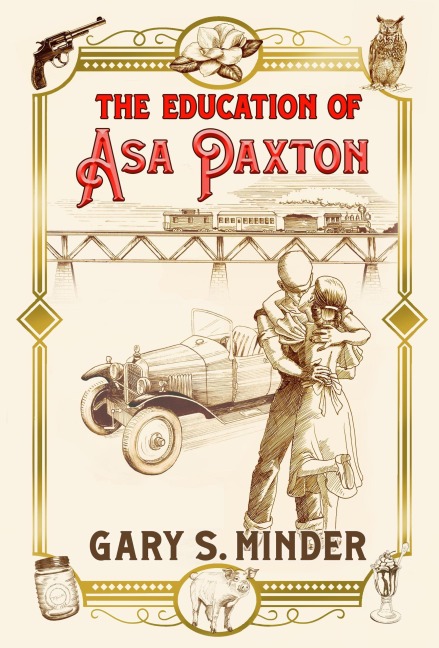 The Education of Asa Paxton (Haint Blue Series, #1) - Gary S. Minder