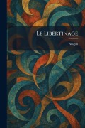 Cover-Bild zum Titel 'Le Libertinage' von ''