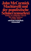 Cover-Bild zum Titel 'Machiavelli und der populistische Schmerzensschrei' von 'John Mccormick'