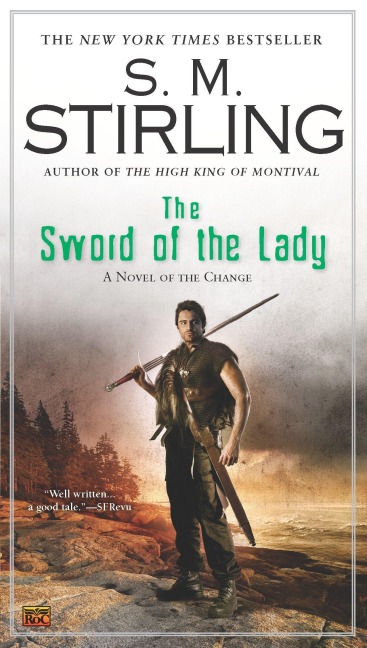 The Sword of the Lady - S M Stirling
