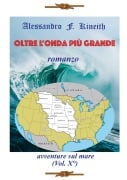 Oltre l'onda più grande - Alessandro F. Kineith