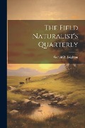 Cover-Bild zum Titel 'The Field Naturalist's Quarterly' von 'Gerald R. Leighton'
