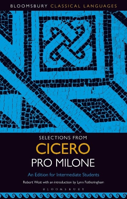 Selections from Cicero Pro Milone - 