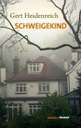 Cover-Bild zum Titel 'Schweigekind' von 'Gert Heidenreich'