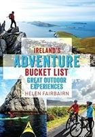 Ireland's Adventure Bucket List: Great Outdoor Experiences - Helen Fairbairn