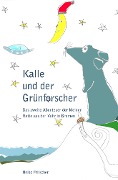 Kalle und der Grünforscher - Heiko Fritschen