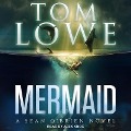 Mermaid Lib/E - Tom Lowe