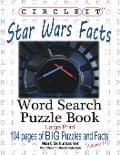 Circle It, Star Wars Facts, Word Search, Puzzle Book - Lowry Global Media Llc, Mark Schumacher