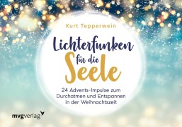 Cover-Bild zum Titel 'Lichterfunken für die Seele' von 'Kurt Tepperwein'