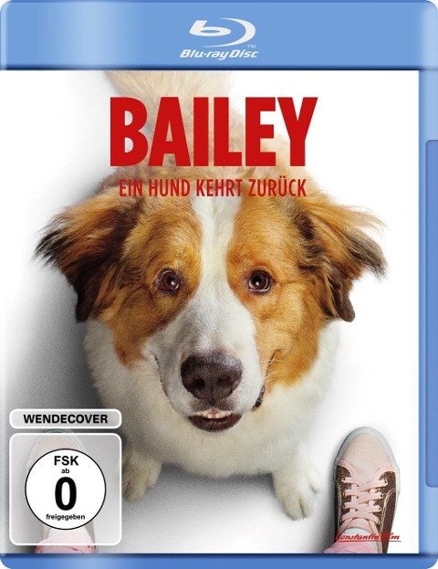 Bailey - Ein Hund kehrt zurück - W. Bruce Cameron, Maya Forbes, Cathryn Michon, Wallace Wolodarsky, Mark Isham