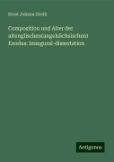 Composition und Alter der altenglischen(angelsächsischen) Exodus: Inaugural-dissertation - Ernst Johann Groth