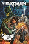 Cover-Bild zum Titel 'Batman: Shadow War' von 'Joshua Williamson, Otto Schmidt, Sweeney Boo, Mike Bowden, Ann Maulina'