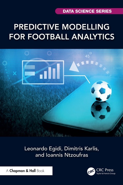 Predictive Modelling for Football Analytics - Leonardo Egidi, Ioannis Ntzoufras, Dimitris Karlis