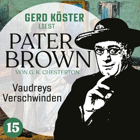 Vaudreys Verschwinden - Gilbert Keith Chesterton