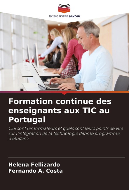 Formation continue des enseignants aux TIC au Portugal - Helena Fellizardo, Fernando A. Costa