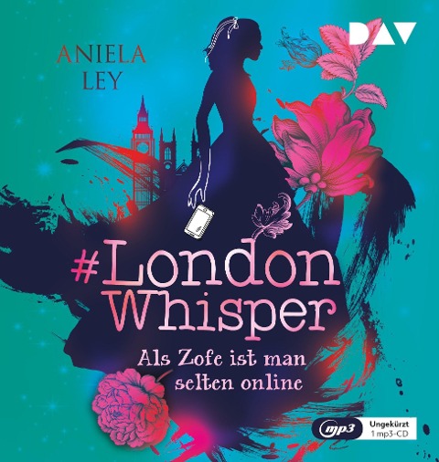 #London Whisper - Teil 1: Als Zofe ist man selten online/MP3-C - Aniela Ley
