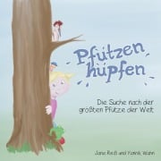 Cover-Bild zum Titel 'Pfützenhüpfen' von 'Jana Reiß, Yannik Wahn'