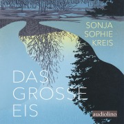 Cover-Bild zum Titel 'Das große Eis' von 'Sonja Sophie Kreis'
