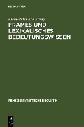 Cover-Bild zum Titel 'Frames und lexikalisches Bedeutungswissen' von 'Klaus-Peter Konerding'