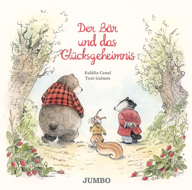Der Bär und das Glücksgeheimnis - Eulàlia Canal