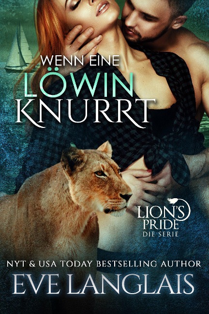 Wenn eine Löwin Knurrt (Deutsche Lion's Pride, #7) - Eve Langlais