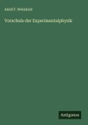 Cover-Bild zum Titel 'Vorschule der Experimentalphysik' von 'Adolf F. Weinhold'