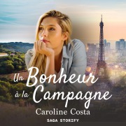 Cover-Bild zum Titel 'Un Bonheur à la Campagne' von 'Caroline Pidello'