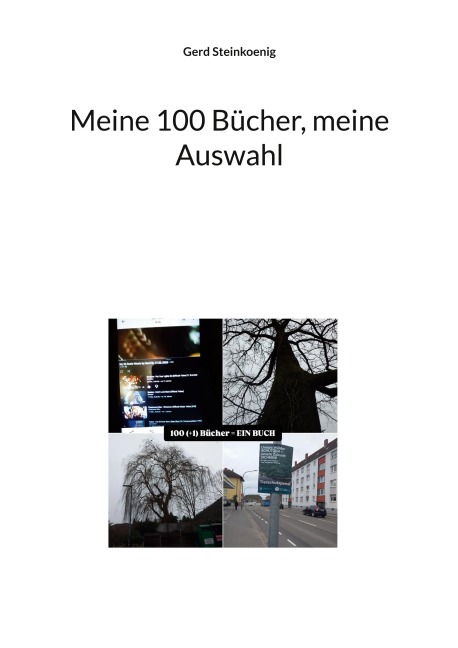 Meine 100 Bücher, meine Auswahl - Gerd Steinkoenig