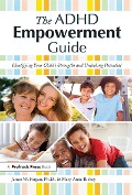 Cover-Bild zum Titel 'The ADHD Empowerment Guide' von 'James W. Forgan, Mary Anne Richey'