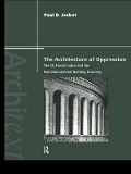 Cover-Bild zum Titel 'The Architecture of Oppression' von 'Paul B. Jaskot'