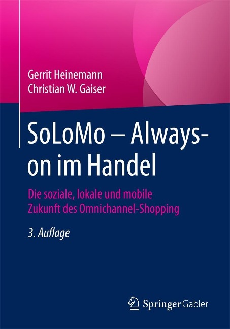 SoLoMo - Always-on im Handel - Gerrit Heinemann, Christian W. Gaiser