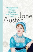 Cover-Bild zum Titel 'Witziges und Weises, Geniales und Gemeines von Jane Austen' von 'Jane Austen'