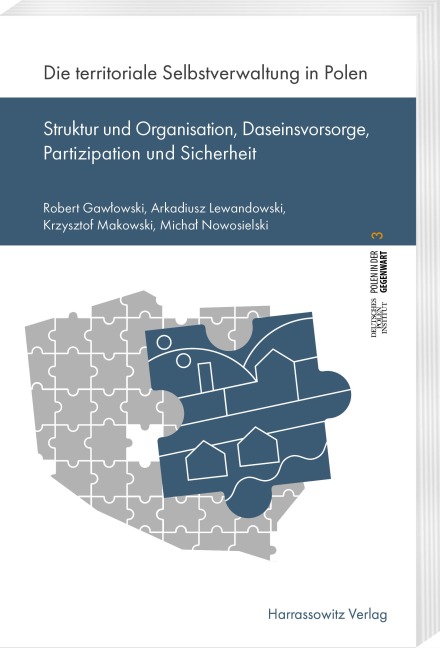 Die territoriale Selbstverwaltung in Polen - Robert Gawlowski, Arkadiusz Lewandowski, Krzysztof Makowski, Michal Nowosielski