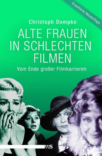 Alte Frauen in schlechten Filmen - Christoph Dompke