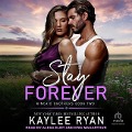 Stay Forever - Kaylee Ryan