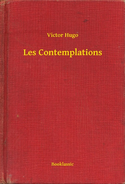 Les Contemplations - Victor Hugo