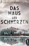 Cover-Bild zum Titel 'Das Haus der Schmerzen' von 'Carin Gerhardsen'