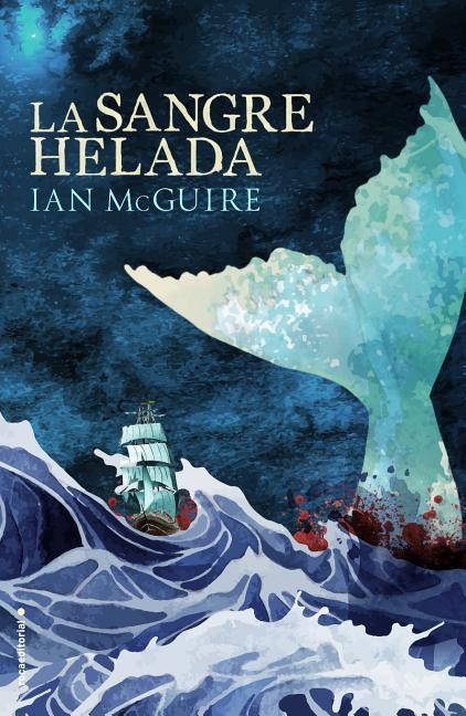 La Sangre Helada - Ian McGuire