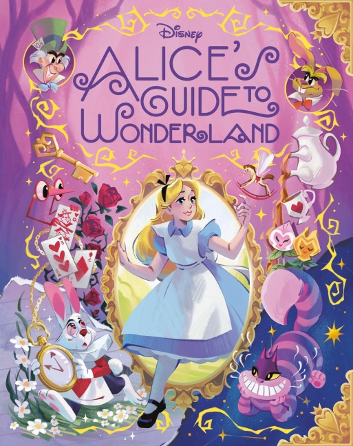 Alice's Guide to Wonderland (Disney Alice in Wonderland) - Eric Geron