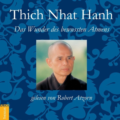 Das Wunder des bewussten Atmens - Thich Nhat Hanh