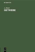 Cover-Bild zum Titel 'Getriebe' von 'A. Maier'