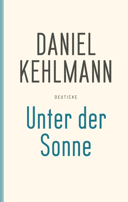 Unter der Sonne - Daniel Kehlmann