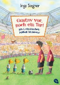 Cover-Bild zum Titel 'Gustav vor, noch ein Tor!' von 'Ingo Siegner'