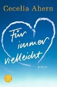 Für immer vielleicht - Cecelia Ahern